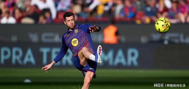 今夜比利亚雷亚尔止住颓势莱万多夫斯基在雄鹿比赛中惊艳表现，这一次真的国王杯赛后热度飙升